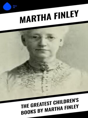 cover image of The Greatest Children's Books by Martha Finley